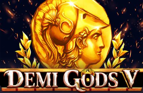 Demi Gods V