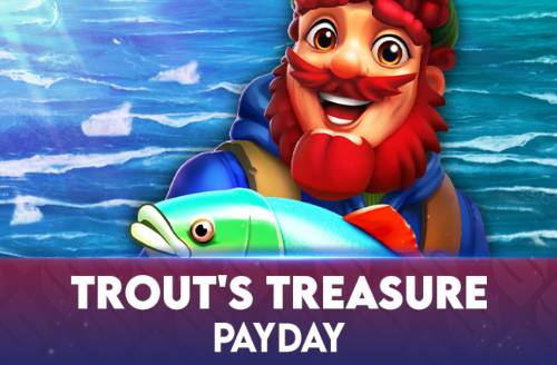 Trout's Treasure - Payday