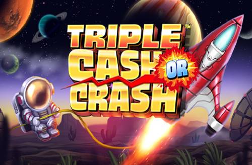 Triple Cash or Crash